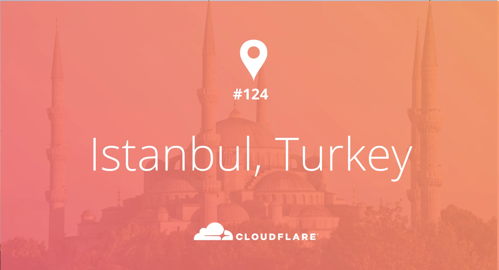 Istanbul (not Constantinople): Cloudflare’s 124th Data Center